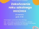 Harmonogram zakończenia roku szkolnego 2024/2025